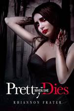 Pretty When She Dies