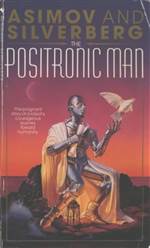 The Positronic Man