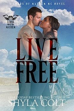 Live Free (Lords of Mayhem 3)