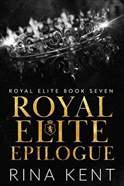 Royal Elite Epilogue (Royal Elite 7)