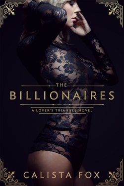 The Billionaires (Lover's Triangle 1)