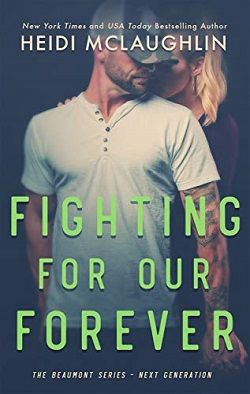 Fighting For Our Forever (Beaumont: Next Generation 4)