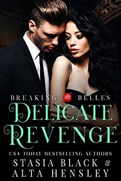 Delicate Revenge: Breaking Belles