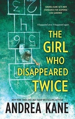 The Girl Who Disappeared Twice (Forensic Instincts 1)