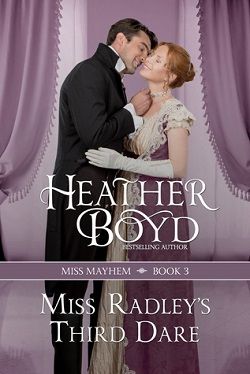 Miss Radley's Third Dare (Miss Mayhem 3)