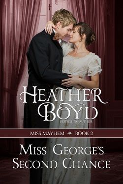 Miss George's Second Chance (Miss Mayhem 2)