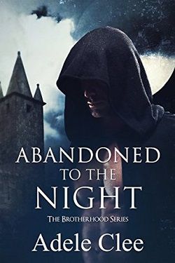 Abandoned to the Night (The Brotherhood 3)