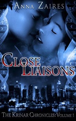 Close Liaisons (The Krinar Chronicles 1)