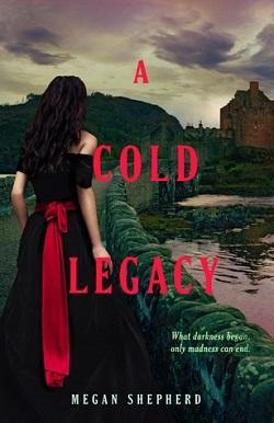 A Cold Legacy (The Madman's Daughter 3)