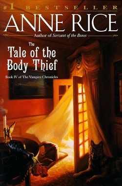 The Tale of the Body Thief (The Vampire Chronicles 4)