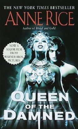 The Queen Of The Damned (The Vampire Chronicles 3)
