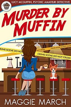 Murder By Muffin (Lucy McGuffin, Psychic Amateur Detective 3)