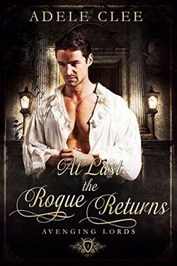 At Last the Rogue Returns (Avenging Lords 1)