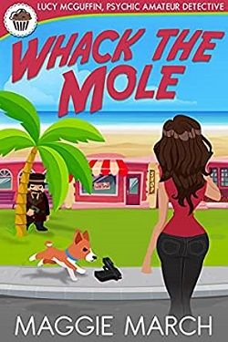 Whack The Mole (Lucy McGuffin, Psychic Amateur Detective 2)