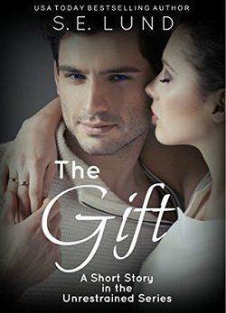 The Gift (Unrestrained 4.50)