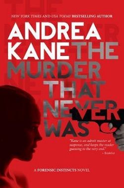 The Murder That Never Was (Forensic Instincts 5)