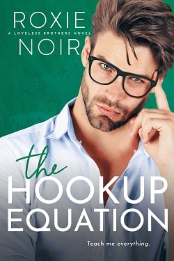 The Hookup Equation (Loveless Brothers 4)