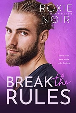 Break the Rules (Loveless Brothers 3)