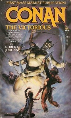 Conan the Victorious (Robert Jordan's Conan Novels 7)