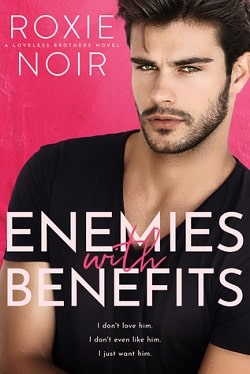 Enemies With Benefits (Loveless Brothers 1)