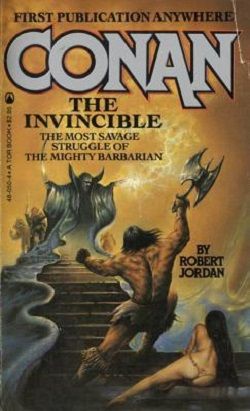 Conan the Invincible (Robert Jordan's Conan Novels 1)