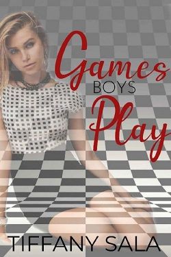 Games Boys Play: A Dark High School Romance (Troubled Playthings 2)
