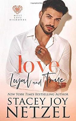 Love Loyal and True (Must Love Diamonds 2)