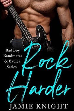 Rock Hardest (Bad Boy Bandmates &amp; Babies)