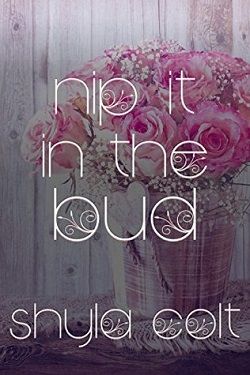 Nip it in the Bud (Bunch-A-Blooms 3)