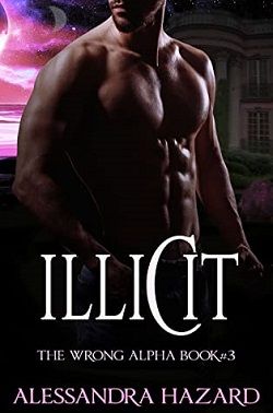 Illicit (The Wrong Alpha 3)
