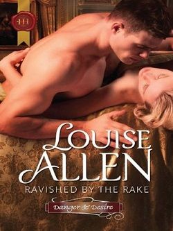 Ravished by the Rake (Danger and Desire 1)