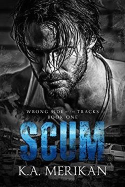 Scum (Wrong Side of the Tracks 1)