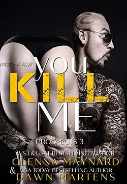 You Kill Me (The Prospect 3)