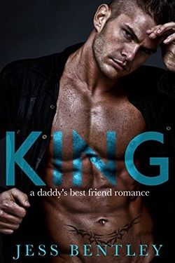 KING: A Daddy's Best Friend Romance
