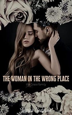 The Woman in the Wrong Place (Grassi Framily)