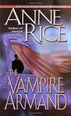 The Vampire Armand (The Vampire Chronicles 6)