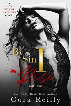 By Sin I Rise: Part Two (Sins of the Fathers 2)