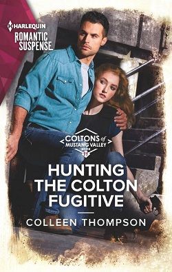 Hunting the Colton Fugitive (Coltons of Mustang Valley)