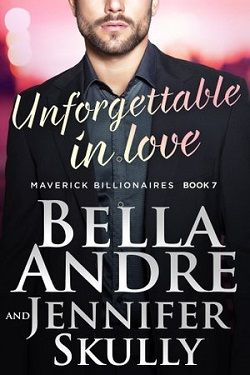 Unforgettable In Love (The Maverick Billionaires 7)