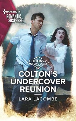 Colton's Undercover Reunion (Coltons of Mustang Valley)