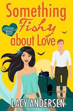 Something Fishy About Love (Monstrana Paranormal Romance 3)