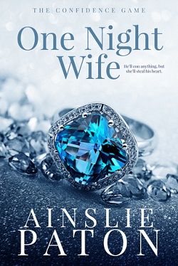 One Night Wife (The Confidence Game 1)