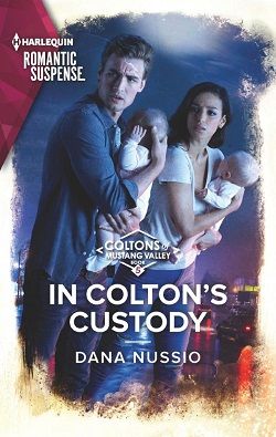 In Colton's Custody (Coltons of Mustang Valley)