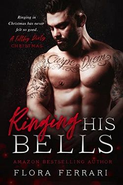 Ringing His Bells: A Filthy Dirty Christmas