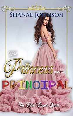 The Princess and the Principal (The Rebel Royals 5)