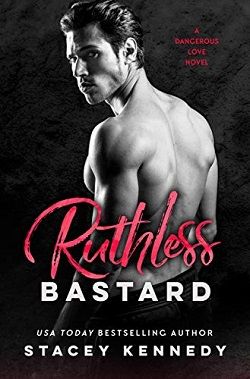 Ruthless Bastard (Dangerous Love 3)