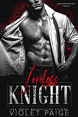 Loveless Knight (Sins of Knight Mafia Trilogy 3)