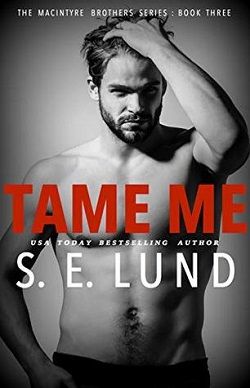 Tame Me (The Macintyre Brothers 3)