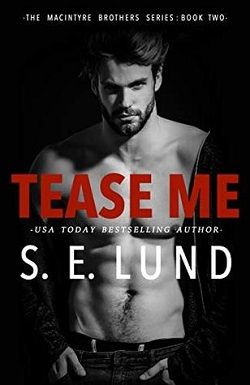 Tease Me (The Macintyre Brothers 2)