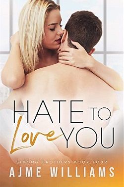 Hate to Love You (Strong Brothers 4)
